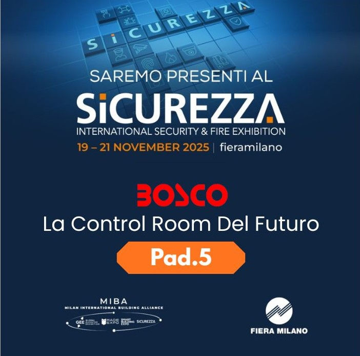 BOSCO ESPORRà ALLA FIERA DELLA SICUREZZA DI 